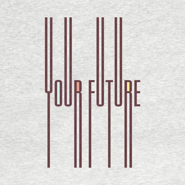 Your future by queenpro